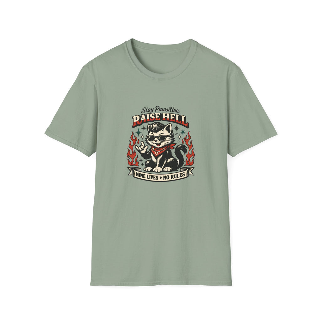 Stay Pawsitive Raise Hell T-Shirt