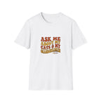 Ask Me About My Cats & My Grandchildren T-shirt