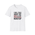 I Will Talk About My Cats & My Grandchildren Nonstop T-shirt
