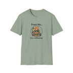 Trust Me I'm A Librarian T-shirt
