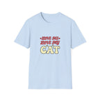 Love Me Love My Cat T-shirt