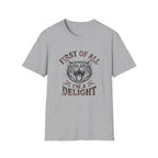 First Of All I'm A Delight T-Shirt