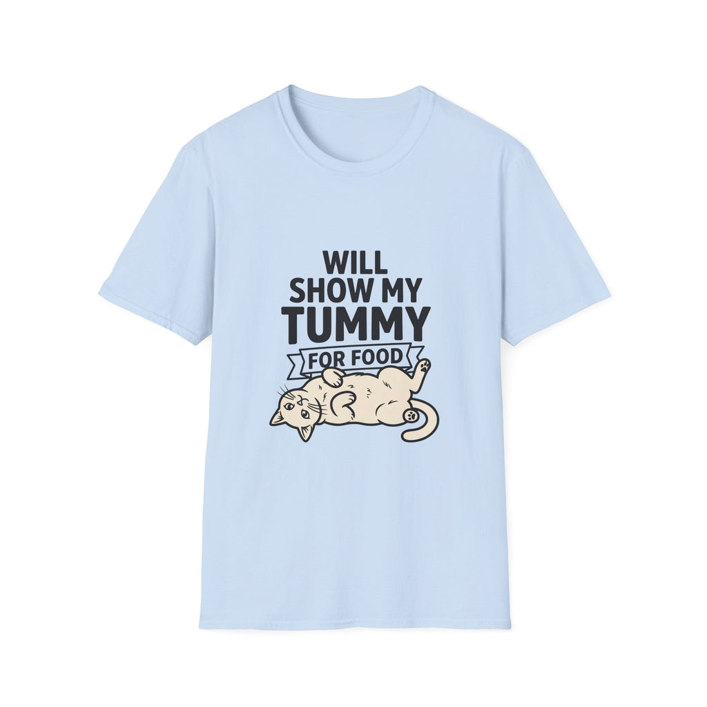 Will Show My Tummy For Food T-shirt