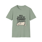Will Show My Tummy For Food T-shirt