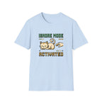 Ignore Mode Activated T-Shirt