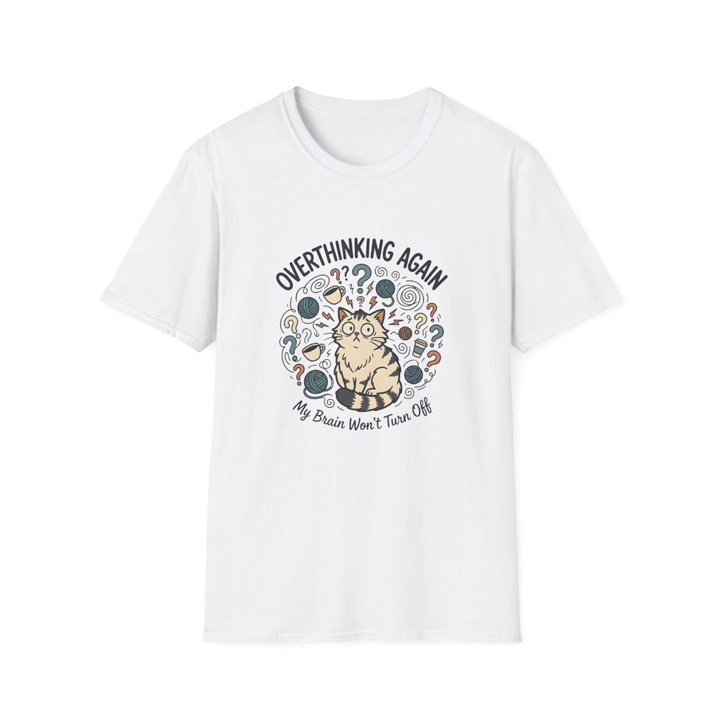 Overthinking Again T-Shirt