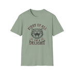 First Of All I'm A Delight T-Shirt
