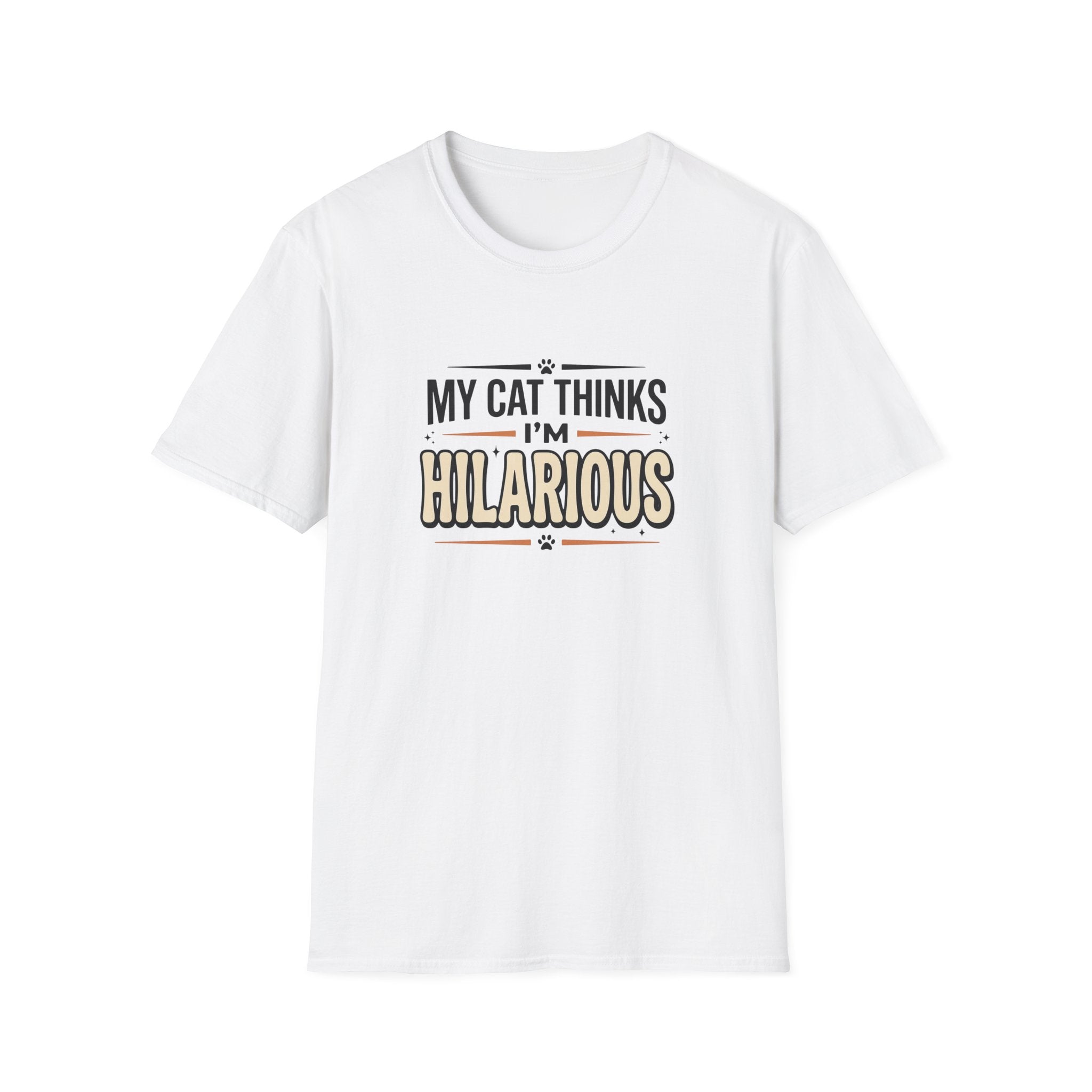 My Cat Thinks I'm Hilarious T-shirt