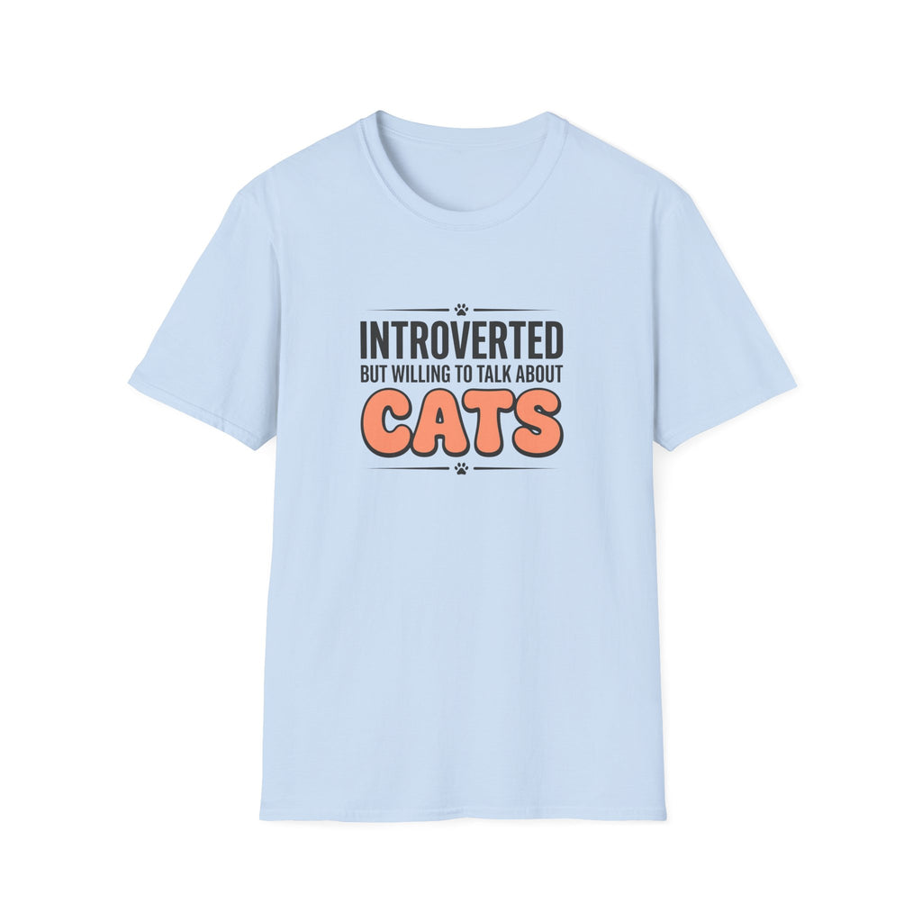 Introverted But Willing To Talk About Cats T-shirt