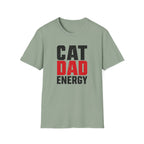 Cat Dad Energy T-shirt