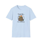 Trust Me I'm A Librarian T-shirt