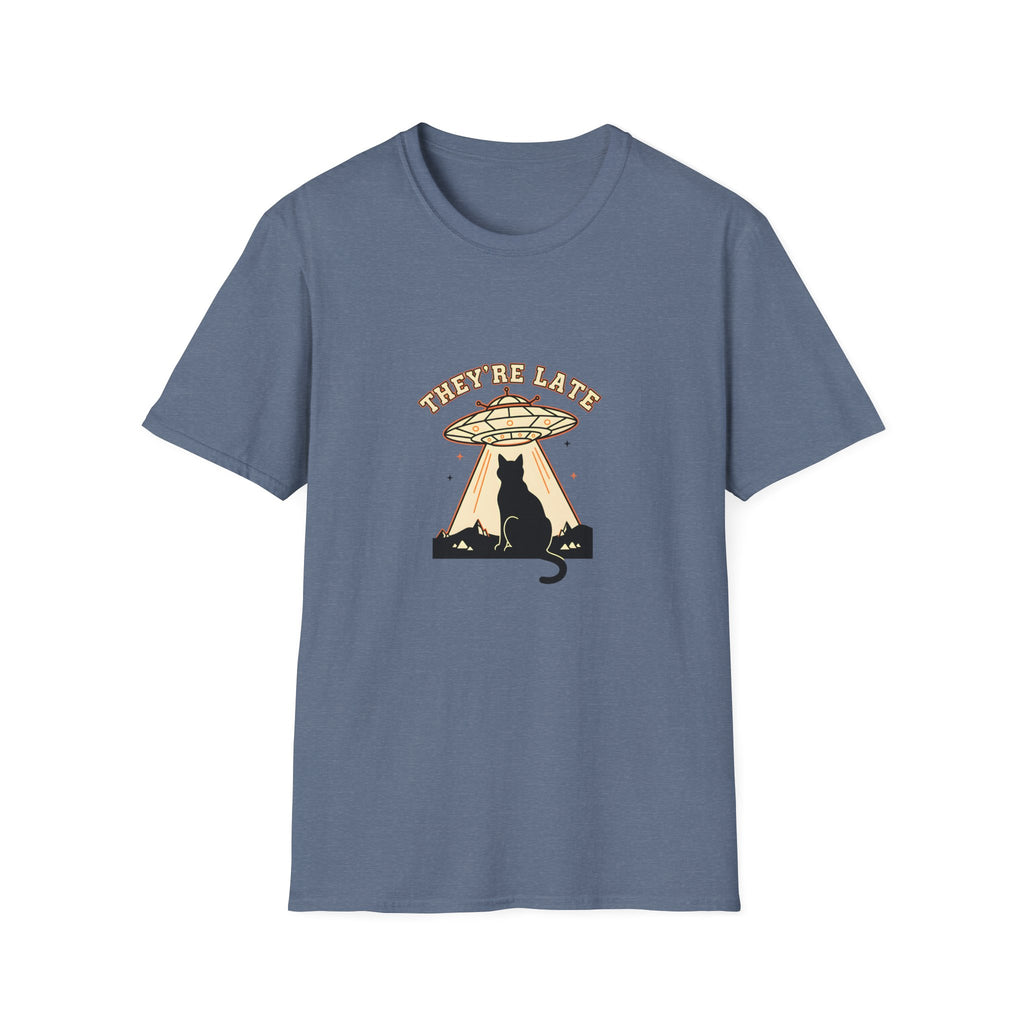 They're Late T-Shirt