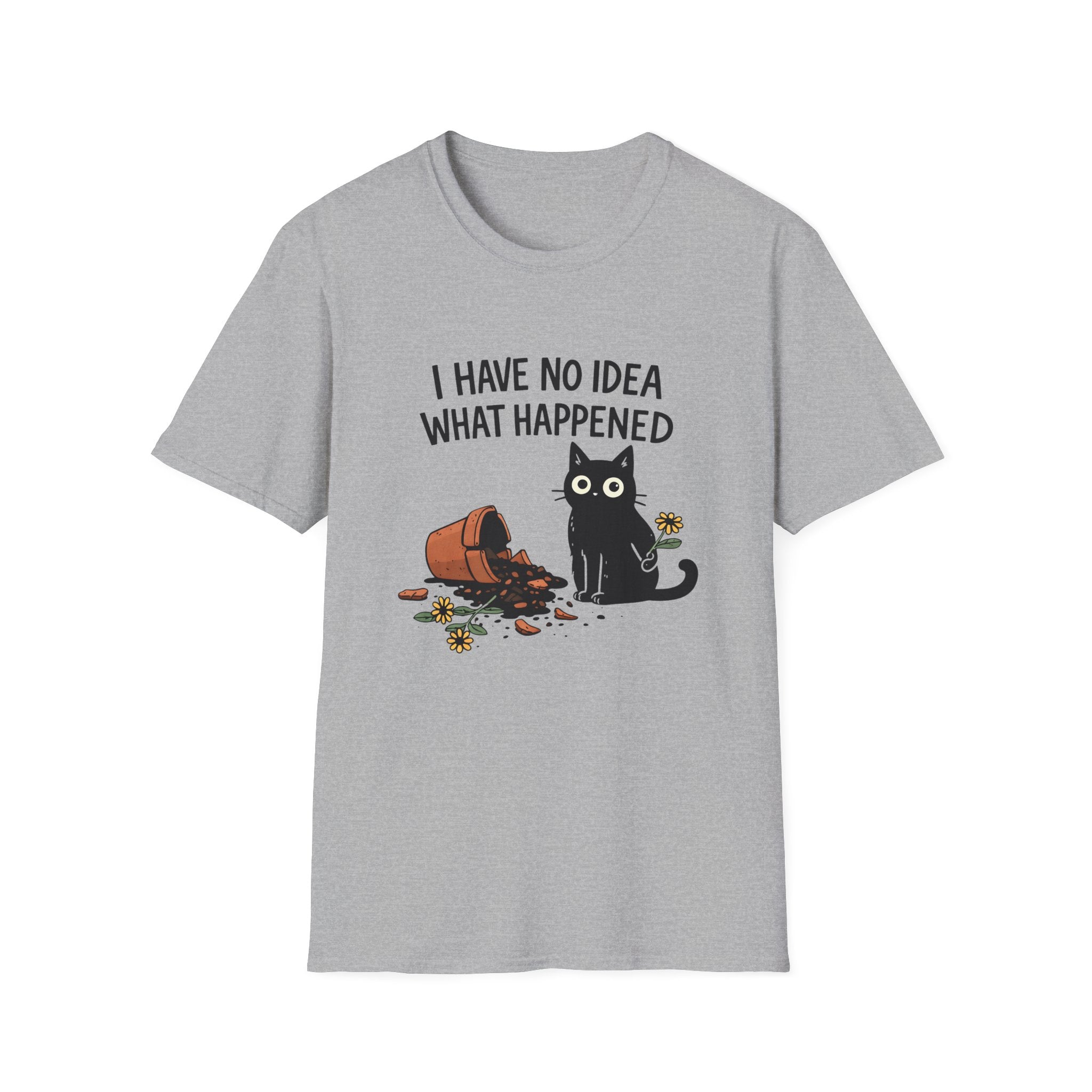 I Have No Idea What Happened T-Shirt