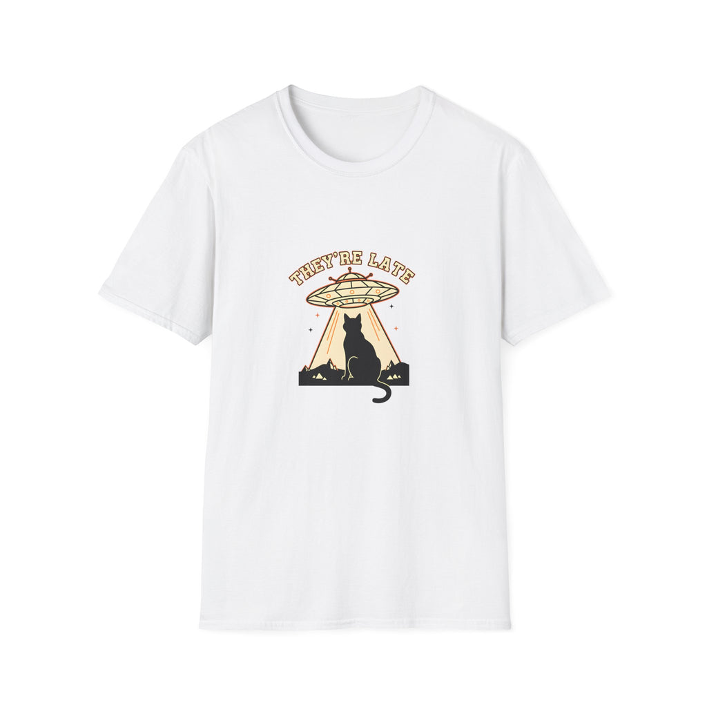 They're Late T-Shirt