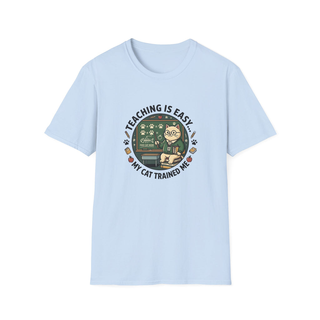 Teaching Is Easy T-Shirt