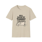 Will Show My Tummy For Food T-shirt
