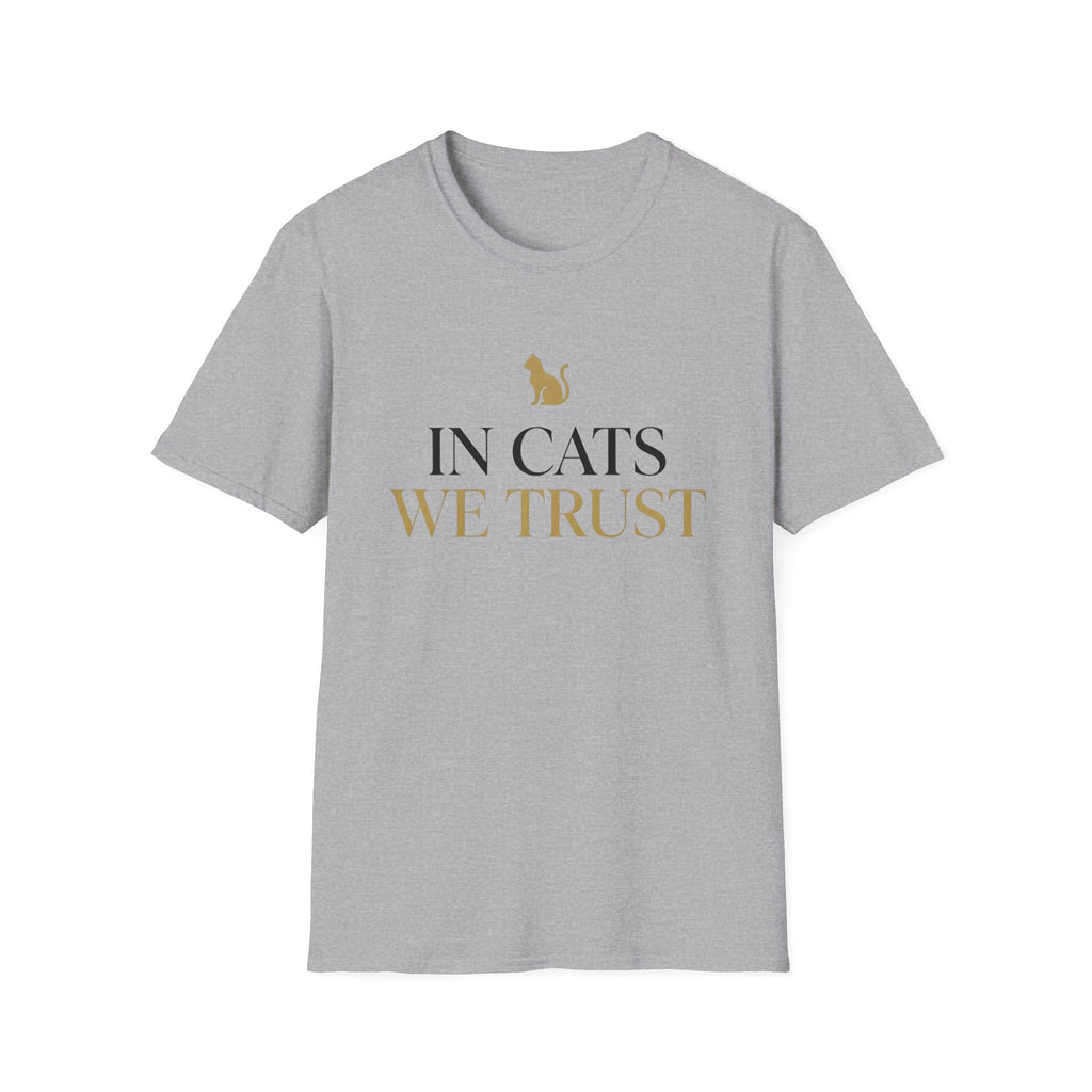 In Cats We TrustT-Shirt
