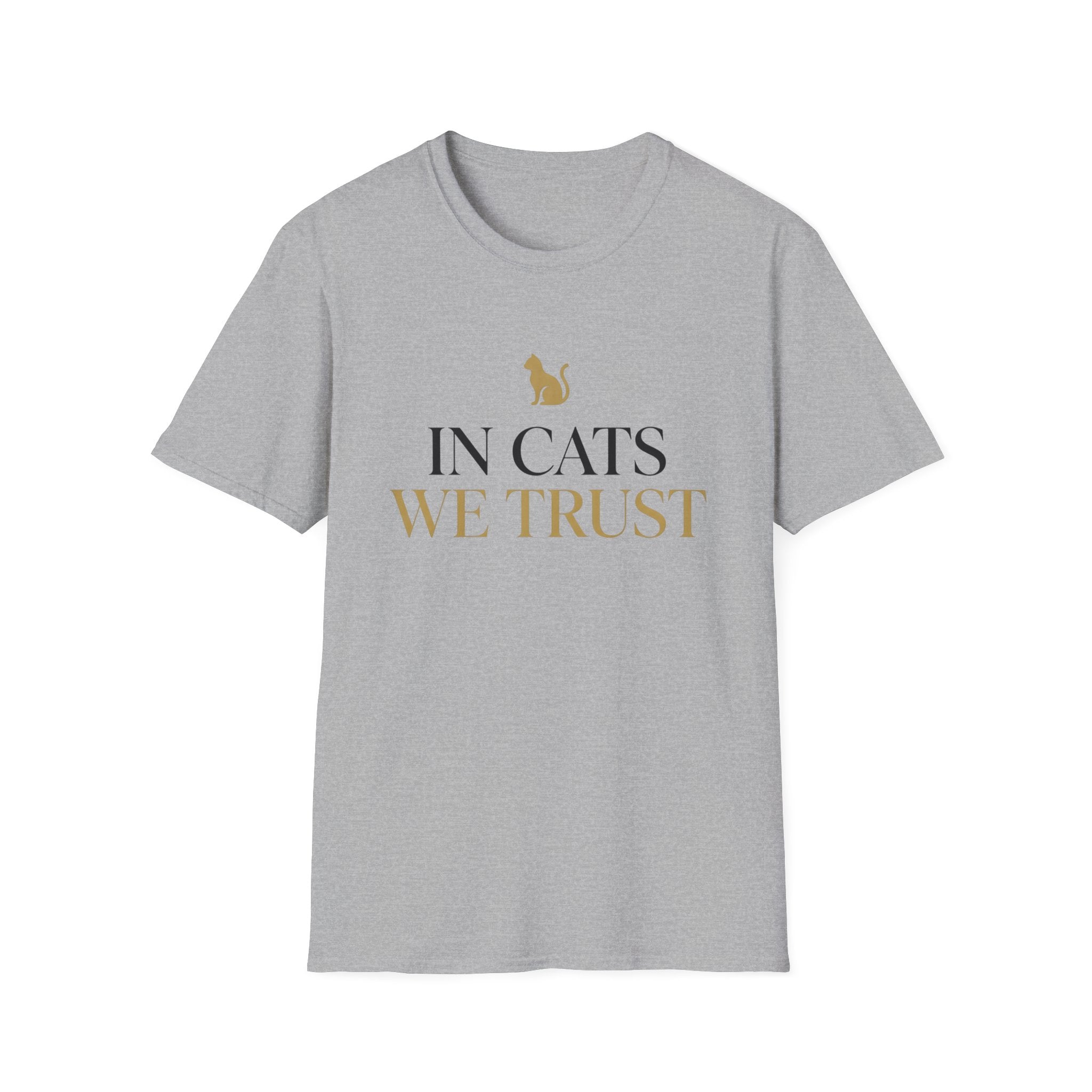 In Cats We TrustT-Shirt