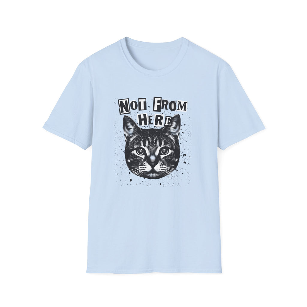 Not From Here T-Shirt