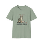 I Came I Saw I Knocked It Over T-Shirt