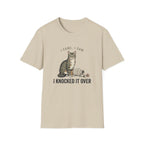 I Came I Saw I Knocked It Over T-Shirt