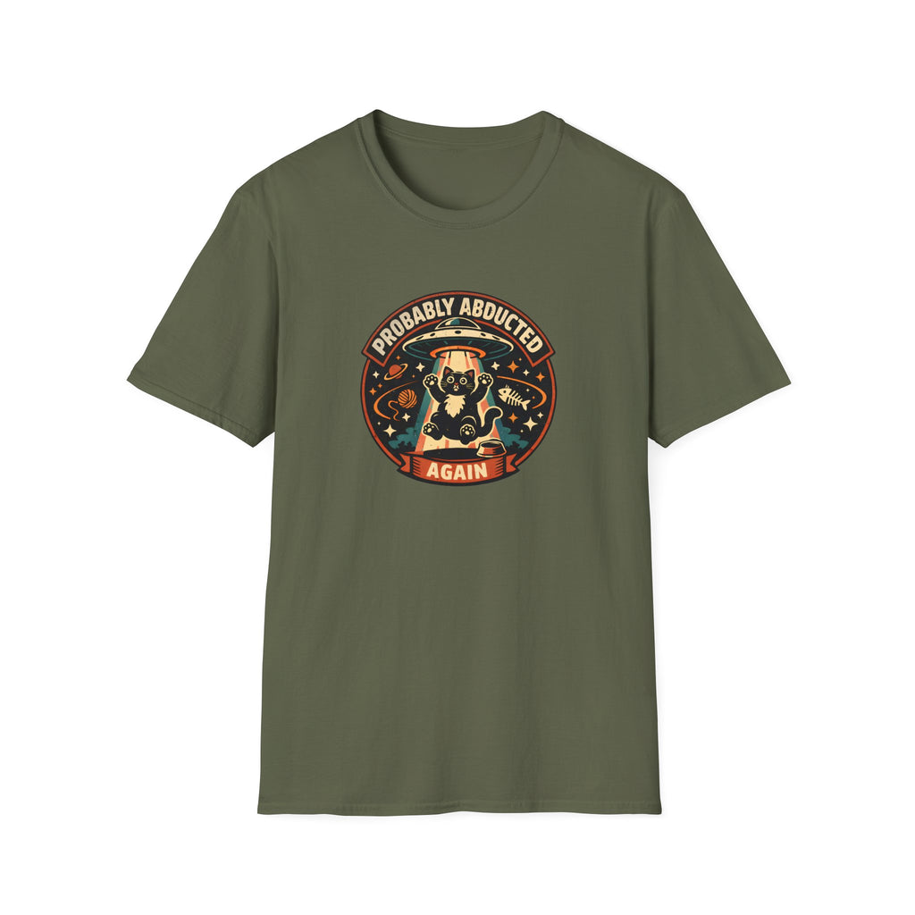 Probably Abducted Again T-Shirt