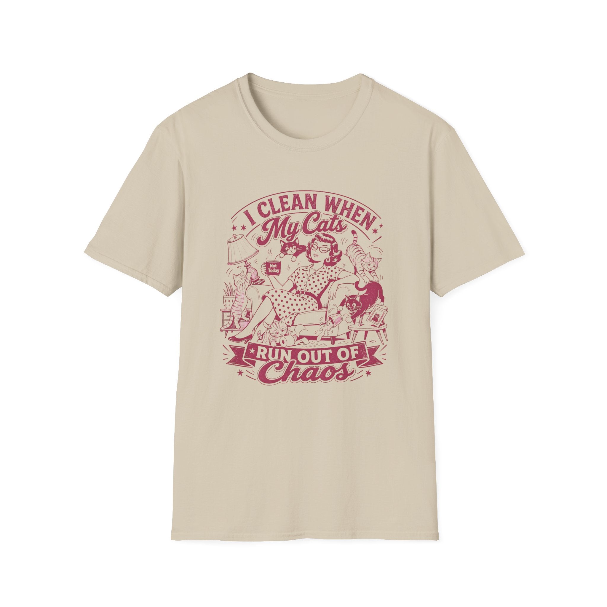 I Clean When My Cats Run Out Of Chaos T-Shirt
