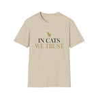 In Cats We TrustT-Shirt