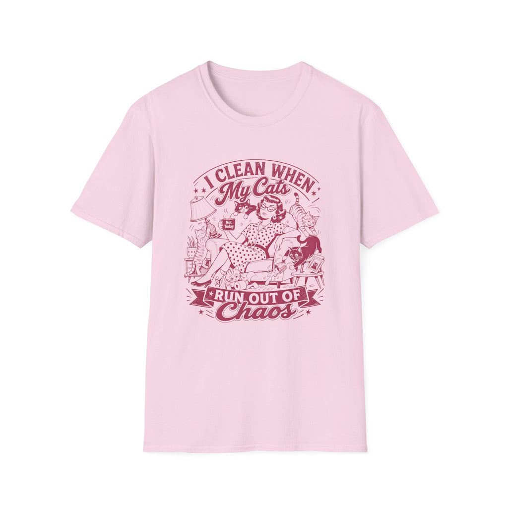 I Clean When My Cats Run Out Of Chaos T-Shirt