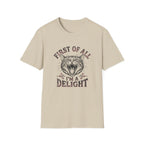 First Of All I'm A Delight T-Shirt